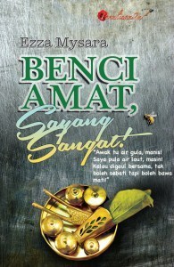 Benci Amat, Sayang Sangat! book cover