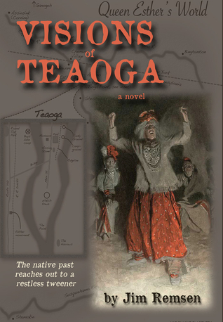 Visions of Teaoga by Jim Remsen | Goodreads