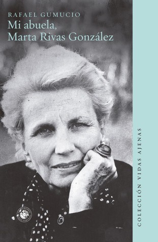 Mi abuela, Marta Rivas Gonzalez [My Grandmother, Marta Rivas Gonzalez] book cover