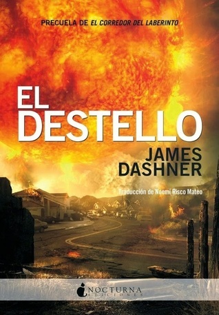 El destello (El corredor del laberinto, #4)