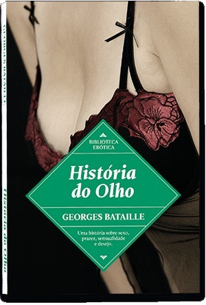 História do Olho seguido de Minha Mãe