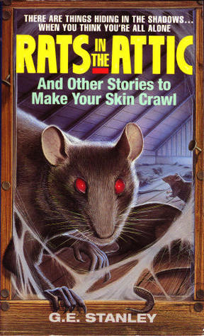 Rats in the Attic and Other Stories to Make Your Skin Crawl