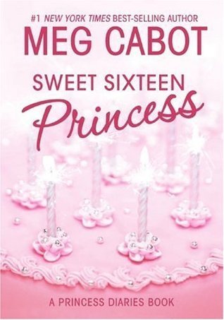 Sweet Sixteen Princess (The Princess Diaries, #7.5)