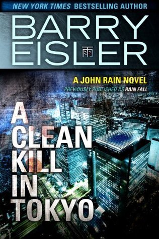 A Clean Kill in Tokyo (John Rain #1)