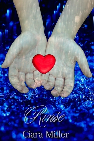 Rinse by Ciara Miller | Goodreads