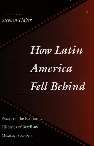 How Latin America Fell Behind book cover