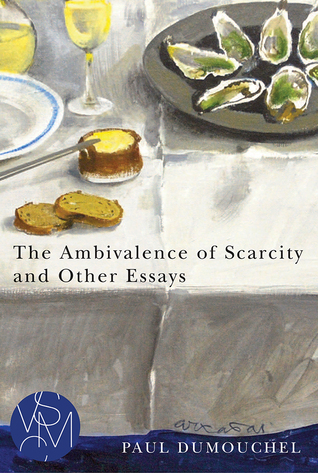 The Ambivalence of Scarcity and Other Essays book cover