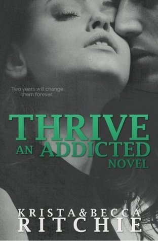 Thrive (Addicted #4)