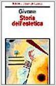 Storia dell'estetica (Biblioteca universale Laterza)