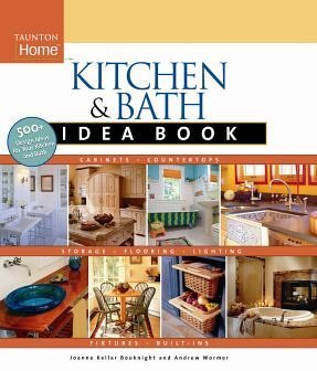 Kitchen Textbook Image Kitchen And Bath Idea Book by Joanne Kellar; Wormer Bouknight | Goodreads
