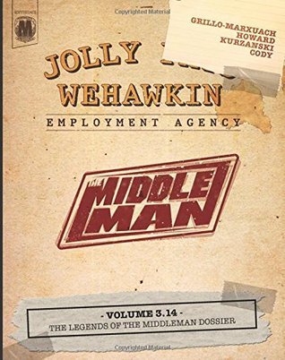 The Middleman - Volume 3.14 - The Legends of The Middleman Dossier by