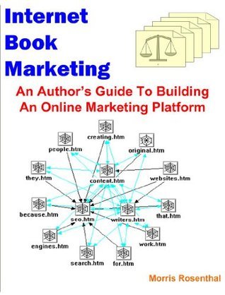 Internet Book Marketing: A Nonfiction Author's Guide To Building An ...