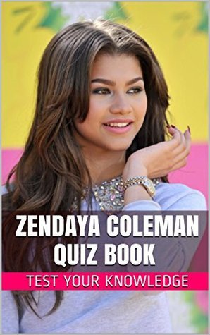 Zendaya Coleman Quiz Book - 50 Fun & Fact Filled Questions About Disney