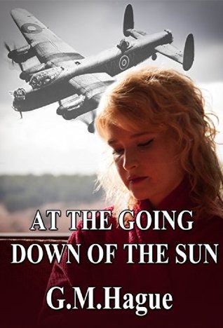 At The Going Down Of The Sun: A Love Story, A War Story