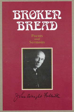 Broken Bread : A Devotional Classic for Developing Christian Character