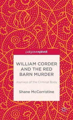 William Corder and the Red Barn Murder book cover