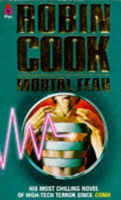 Mortal Fear [Mar 23, 1989] Cook, Robin book cover