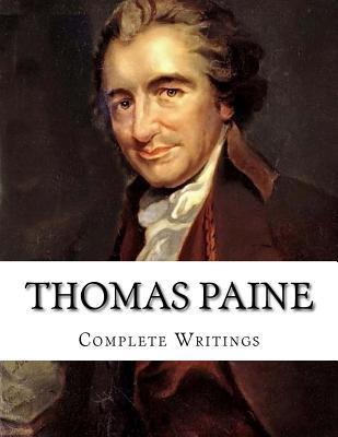 Thomas Paine, Complete Writings by Thomas Paine | Goodreads