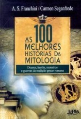 As 100 Melhores Histórias da Mitologia