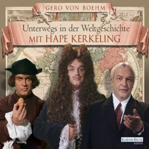 Unterwegs in der Weltgeschichte mit Hape Kerkeling