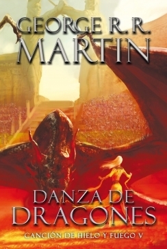Danza de Dragones (Canción de Hielo y Fuego, #5)