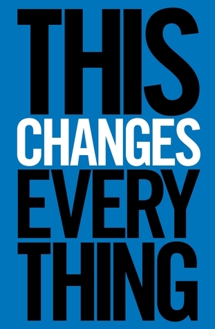 This Changes Everything: Capitalism vs. the Climate