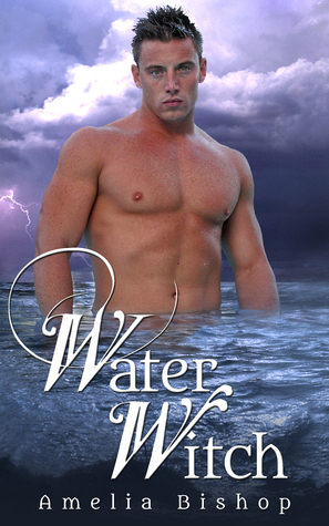 Water Witch by Amelia Bishop | Goodreads