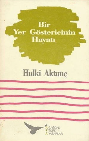 Bir Yer Göstericinin Hayatı book cover