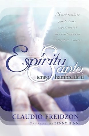Espíritu Santo, tengo hambre de ti - edición revisada: Tengo Hambre De Ti (Revised, Anniversary)