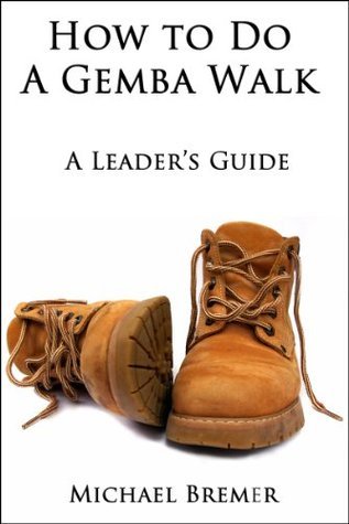 How to Do a Gemba Walk: Coaching Gemba Walkers