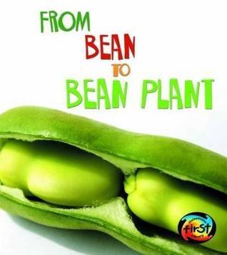 From Bean to Bean Plant (Young Explorer: How Living Things Grow) (Young