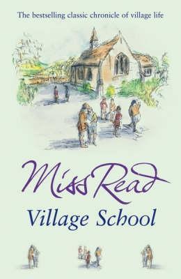 Village School (Fairacre, #1)