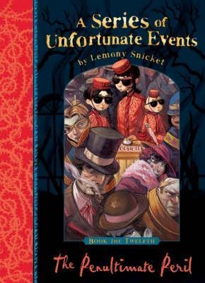 The Penultimate Peril (A Series of Unfortunate Events, #12)