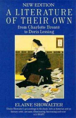 A Literature of Their Own: British Women Novelists From Brontë to Lessing