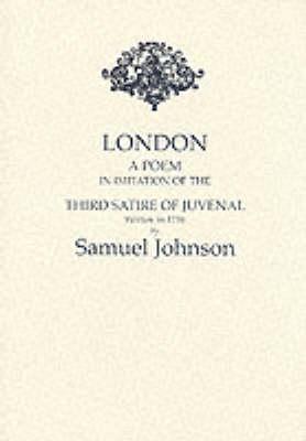 London: a Poem: In Imitation of the Third Satire of Juvenal