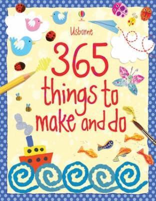 365 Things to Make and Do book cover