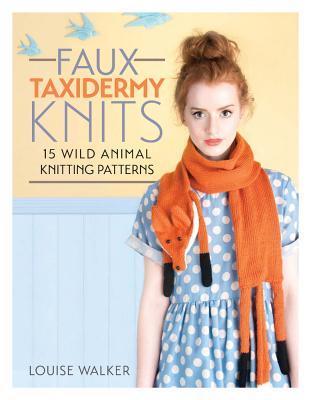 Faux Taxidermy Knits: 15 Wild Animal Knitting Patterns