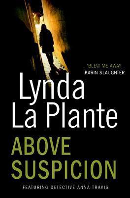 Above Suspicion (Anna Travis, #1)