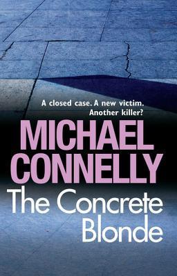 The Concrete Blonde (Harry Bosch, #3; Harry Bosch Universe, #3)