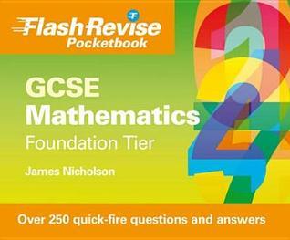 Nicholson Math GCSE Mathematics Flash Pocketbook: Foundation Tier by James Nicholson ...