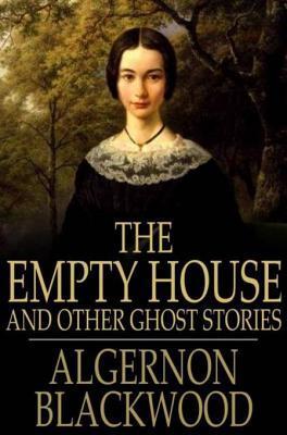 The Empty House, and Other Ghost Stories book cover