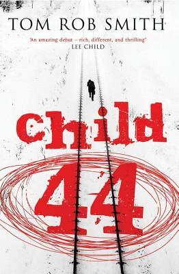 Child 44 (Leo Demidov, #1)