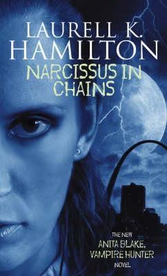 Narcissus in Chains (Anita Blake, Vampire Hunter, #10)