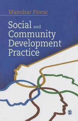 Social and Community Development Practice by Manohar S. Pawar | Goodreads