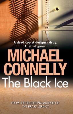 The Black Ice (Harry Bosch, #2; Harry Bosch Universe, #2)