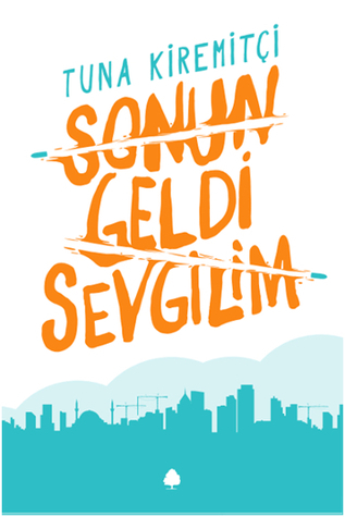 Sonun Geldi Sevgilim book cover