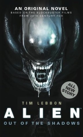 Alien: Out of the Shadows (Canonical Alien trilogy, #1)