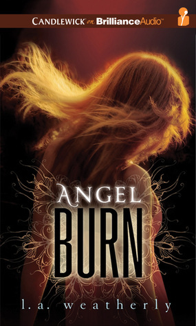 Angel Burn (Angel Trilogy, #1)
