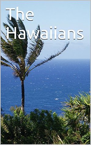 The Hawaiians: by Steve Stelle