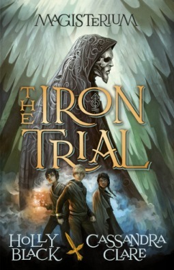 The Iron Trial (Magisterium, #1)